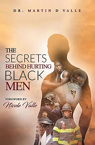 Free: The Secrets Behind Hurting Black Men